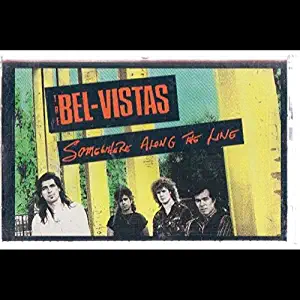 The Bel Vistas: Somewhere Along The Line Cassette VG++ Canada Eureka U-470008