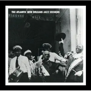 The Atlantic New Orleans Jazz Sessions