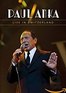 Paul Anka: Live in Switzerland