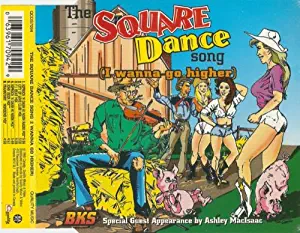 The Square Dance Song (I Wanna Go Higher)