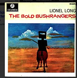 The Bold Bushrangers (Vol.1) - Songs Of Wild Colonial Days [1963] LP