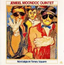 Jemeel Moondoc Quintet : Nostalgia in Times Square<span class=