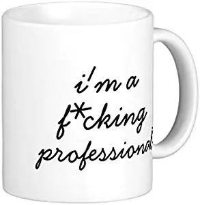 I'm a Fcking Professional Funny Office Humor Hip Classic White Coffee Mug