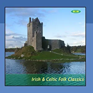 Irish & Celtic Folk Classics